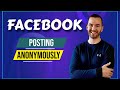 How To Post Anonymously On Facebook Group (Tutorial & Explanation)