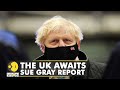 Probe into Downing street parties: The UK awaits Sue Gray report amid a delay | English News | WION