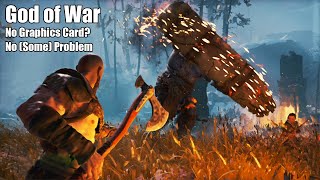 God of War With No Graphics Card