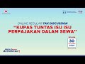 Reguler Tax Discussion; Kupas Tuntas Isu-isu Perpajakan dalam Sewa