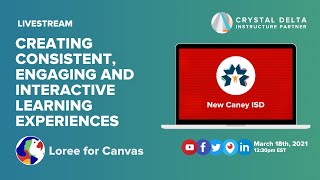 Creating Consistent, Engaging and Interactive Learning Experiences with Loree for Canvas