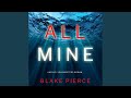 Chapter 4.7 - All Mine (A Nicky Lyons Fbi Suspense Thriller—Book 1)