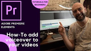 Adobe Premiere Elements 🎬 | How to narrate add a voiceover to your video | Tutorials for Beginners