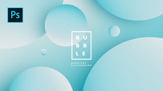 Cara Desain 3D Bubble Gradient Background di Photoshop - Photoshop Tutorial Indonesia