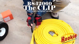 The Rookie RS-12060 The CLIP Fire Hose Carrying Handle Demonstration