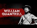 Confederate guerilla leader William Quantrill