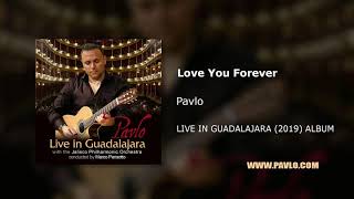 Pavlo - Love You Forever (Live in Guadalajara) 2019