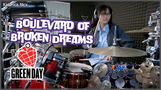 Green Day - Boulevard of Broken Dreams || Drum cover by KALONICA NICX