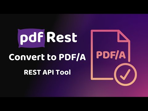 pdfRest Convertir a PDF/A – Herramienta API REST