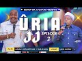 Uria JJ Episode 2  (Part 1 ) | Bishop Dr JJ Gitahi & @karangumurayaofficial