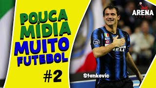 Dejan Stankovic - Pouca Mídia Muito Futebol #2