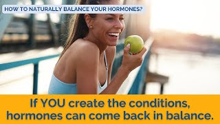 How to Naturally Balance Your Hormones