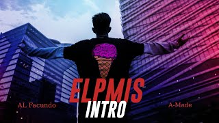 ELPMIS INTRO - AL Facundo (prod.by A-Made)