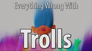 Everything Wrong With Trolls In 18 Minutes Or Less