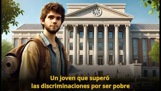 Un joven que superó las discriminaciones por ser pobre