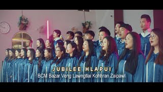 BCM Bazar Veng Lawngtlai Kohhran Zaipawl - Jubilee Hlapui (Official)