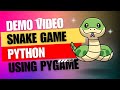 Classic Snake Game | Python Project | Pygame | Demo