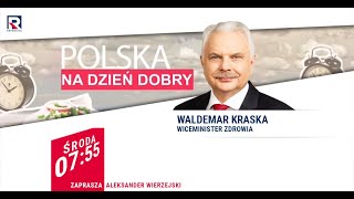 Medialny hejt przyczyną dymisji Łukasza Szumowskiego - Waldemar Kraska | Polska Na Dzień Dobry