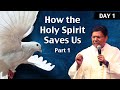 Pentecost Blaze | Day 1 | How the Holy Spirit Saves Us: Part 1 | 28 April | Divine Goodness TV