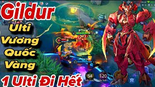 Gildur Full Phép Team Bạn Bất Lực Với Chiêu Vương Quốc Vàng Của Gildur Một Ulti Là Đi Hết