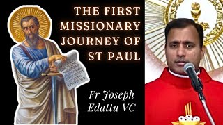 The First Missionary Journey of St Paul - Fr Joseph Edattu VC