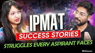 IPMAT Success Stories: The Ups and Downs Every Aspirant Faces 🤔🔎| A Must-Watch Podcast 🎙️