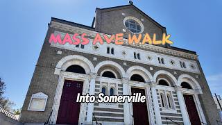 Mass Ave Walk Into Somerville: Porter Square Toward Davis Square