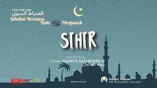 Hadits Jabir Ibn Abdillah (Lanjutan Bab SIHIR) |  Ustadz Mahful Safarudin,Lc حفظه الله