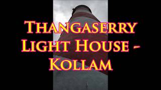 Thangaserry Light House || Kollam