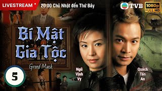 [LIVE] Phim TVB Bí Mật Gia Tộc (Greed Mask)5/20 | Quách Tấn An, Ngũ Vịnh Vy, Lê Diệu Tường | 2003