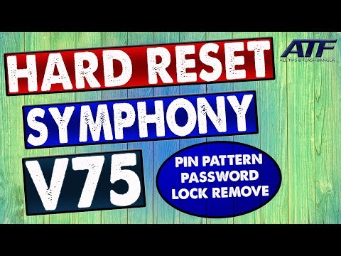 SYMPHONY V75 HARD RESET SYMPHONY V75 HARD RESET
