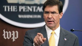 Watch live: Defense Secretary Esper holds news conference at Pentagon on Iran, Iraq