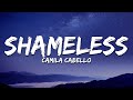 Camila Cabello - Shameless (Lyrics)