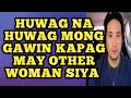 Huwag na huwag mong gawin ito sa partner mo kapag may other woman siya .997