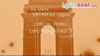 Aye Mere Watan Ke Logo Lyrical Video - Lata Mangeshkar Ji