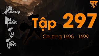 Phàm Nhân Tu Tiên - Tập 297 (Chương 1695 - 1699) | Tiên Hiệp