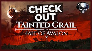 Check Out - Tainted Grail: The Fall Of Avalon