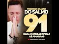 Bispo Bruno Leonardo | SALMO 91 PARA QUEBRAR TODAS AS AMARRAS