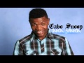 Cabo Snoop   Aka Yaka 2013]