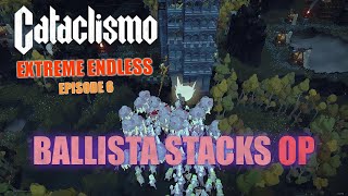 Endgame Walls to Oppress the Horrors | Cataclismo Extreme Endless, Episode 6