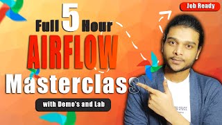 Apache Airflow Full Course 2026 | Beginners to Advanced (5 Hours)