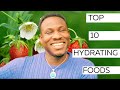 Top 10 Hydrating Foods | WARNING - Feel Incredible