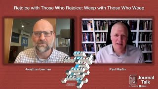 Rejoice with Those Who Rejoice; Weep with Those Who Weep (with Paul Martin)