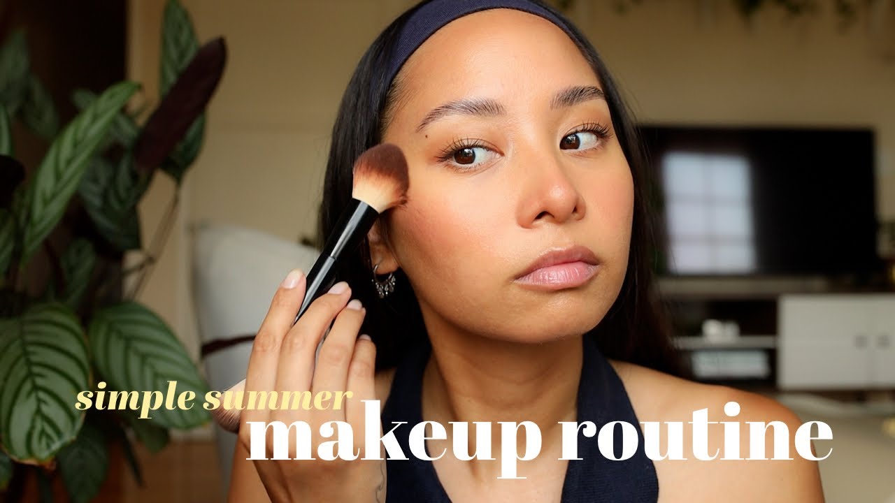 Easy Summer Makeup Routine Saubhaya Makeup