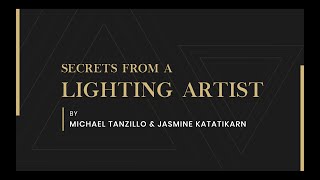 Academy of Animated Art - Secrets From A Lighting Artist - Siggraph 2020 Presentation