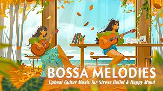 Bossa Nova Guitar Instrumental: Immerse yourself in melodious music - Upbeat Bos