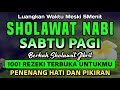 PUTAR SHOLAWAT INI ! SHOLAWAT JIBRIL PALING DAHSYAT, Penarik Rezeki dan Kemudahan, Sholawat Nabi