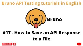 #17 | Save API Response to a File | Bruno API | API Testing Tutorials 4 Beginners in English |