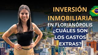 Lo debes tener en cuenta al INVERTIR EN FLORIANÓPOLIS