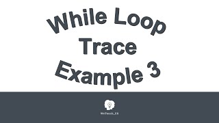 While Loop Trace Example 3 080916